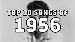 Top 10 songs of 1956
