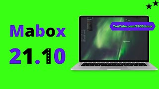 Mabox Linux 21.10 | Stable 🟢Manjaro Series | Some 🐁 XFCE And 🦢 LXDE Components Are Also Used | 21.10