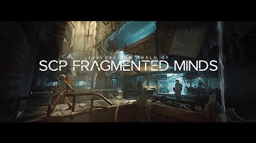 SCP: Fragmented Minds Mini Devlog #9