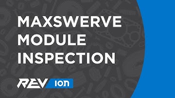MAXSwerve Module Inspection