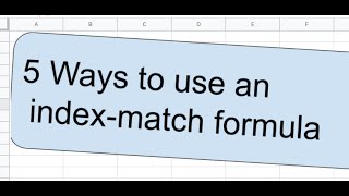 5 ways to use an index match Google Sheets