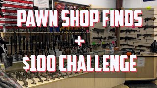 Pawn Shop Finds (100.00 Challenge)