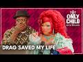 Lushious Massacr & RuPaul's Impact | Only Child with Bob the Drag Queen