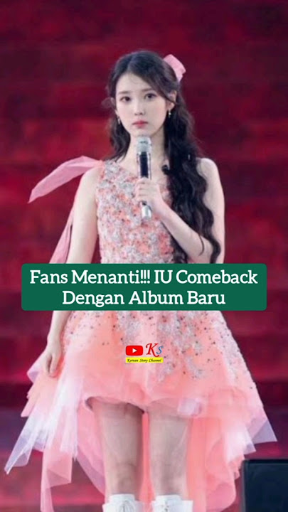 Fans Menanti!!! IU Comeback Dengan Album Baru #shortsyoutube #iu #viralshorts