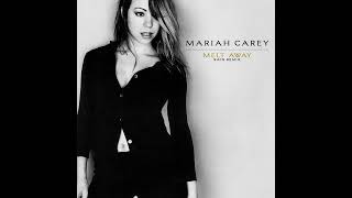 Mariah Carey - Melt Away (Rain Remix)