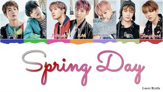 BTS(방탄소년단) - Spring Day(봄날) Lyrics [영어가사_한국어발음_한국어번역] [Color Coded_Han_Rom_Eng]
