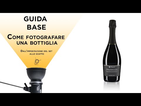 Video: Come Fotografare Le Bottiglie