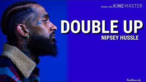 Nipsey hussle - double up lyrics (lyrics)