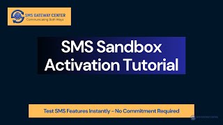 SMSGatewayCenter SMS Sandbox Tutorial | How to Activate & Test SMS Instantly (Step by Step)