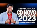 ZEZO POTIGUAR - AS MELHORES SERESTAS PRA TOMAR - CD NOVO COMPLETO 2024 - CHOREI NA VAQUEJADA