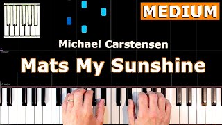 Michael Carstensen - Mats My Sunshine