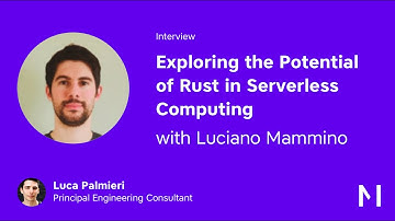 Rust and Serverless Computing with Luciano Mammino