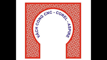 👉TẠO FILE VÁCH VÒM CONG CNC - PHẦN MỀM COREL - ASPIRE