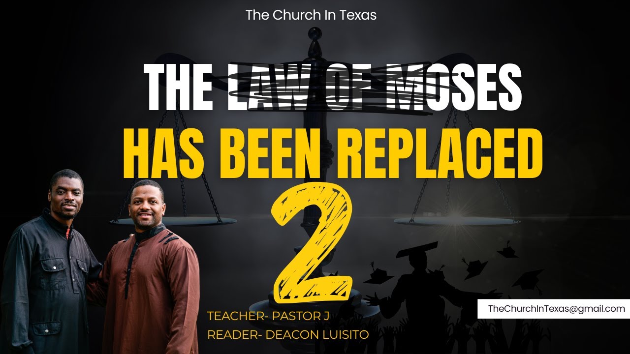 PART 2: THE LAW OF MOSES HAS BEEN REPLACED WITH JESUS CHRIST - YouTube