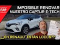 ¿¿En RENAULT se han vuelto LOCOS?? / IMPOSIBLE renovar mi CAPTUR E-Tech Plug-In con ellos.