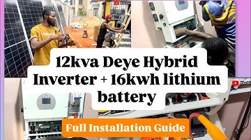 STEP-BY-STEP Installation of 12kva Deye Solar Hybrid Inverter with Lithium Battery (Start to Finish)