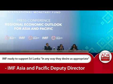 IMF ready to support Sri Lanka "in any way they desire as appropriate"