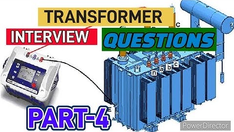 Power Transformers Interview Questions part-4