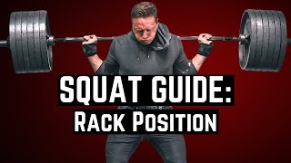 Squat Mastery Technique Guide: Rack Position (powerlifting/powerbuilding)