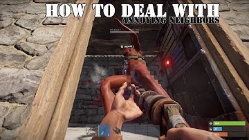 How to Deal with Annoying Neighbors - ( Rust Trio Survival )