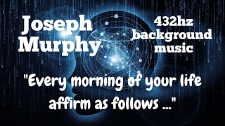 Joseph Murphy 🔸 Divine Law and Order 🔸 432hz Background Music - 1 hour