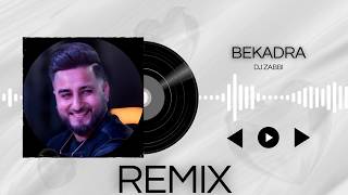 BEKADRA | REMIX | Khan Saab ft Dj Zabbi 2026 Edit, BollyTech #dz