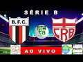 BOTAFOGO-SP X CRB AO VIVO PELA SÉRIE B DO BRASILEIRÃO 2020. DIRETO DE RIBEIRÃO PRETO