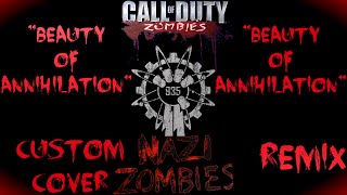 CALL OF DUTY: ZOMBIES BEAUTY OF ANNIHILATION CUSTOM COVER/REMIX