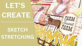 Let&#39;s Create | Sketch Stretching | Creative Memories