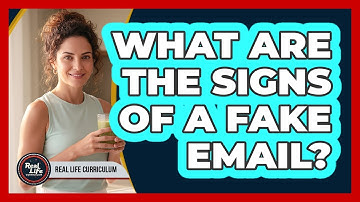 What Are the Signs of a Fake Email?