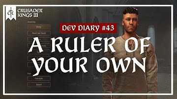 Crusader Kings 3 Dev Diary #43: A Ruler of Your Own