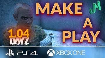 Make a Play for the LOOT! 🎒 DayZ 1.04 PvP 🎮 PS4 XBOX PC