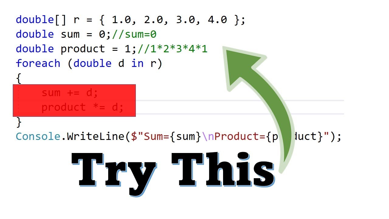 Print Sum and Product of Array Entires Using C# And a ForEach Loop ...