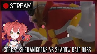 🔴Reacting to DBFZ - Shenanigoons vs Shadow Raid Boss! & Game Theory Amanda the Adventurer