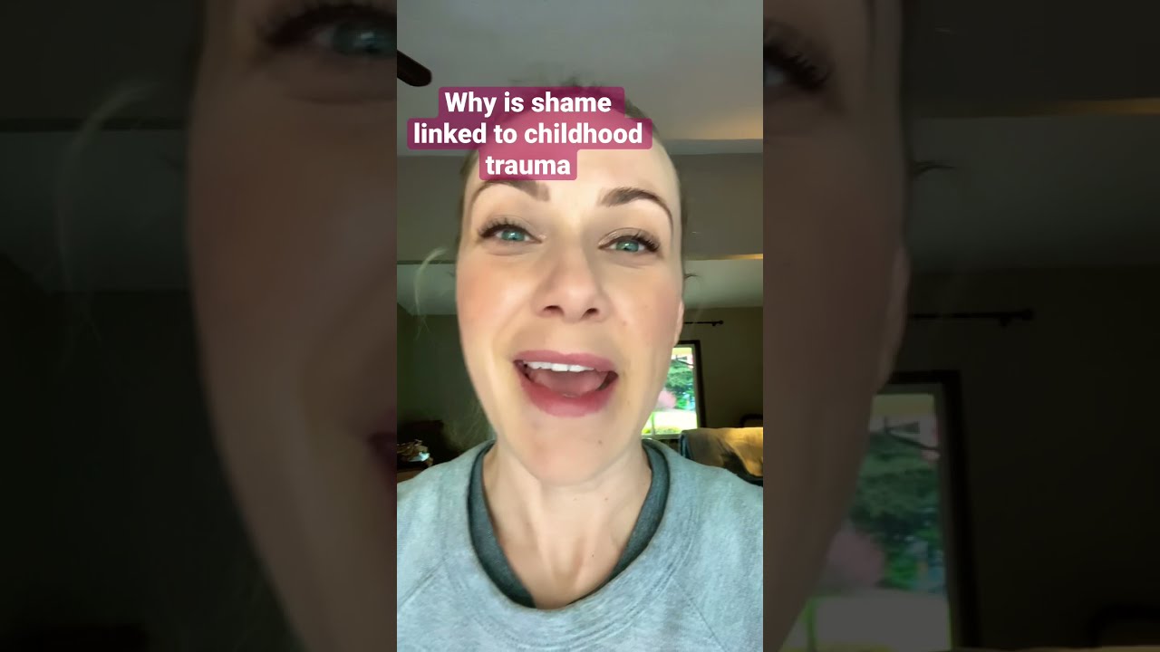 Why Is Shame Linked To Childhood Trauma 