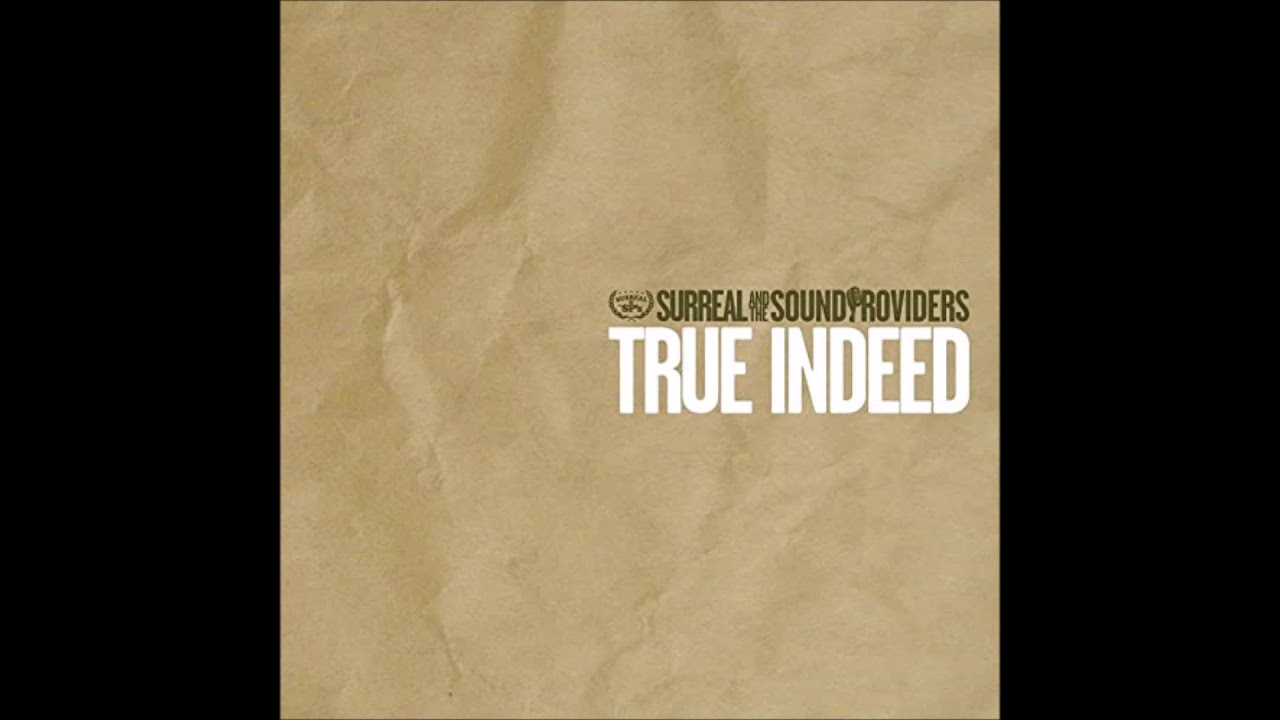 洋楽 Surreal and the Sound Providers SURREAL & THE SOUND PROVIDERS / TRUE INDEED – TICRO MARKET