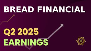 Bread Financial BFH Q2 2025 Earnings Call