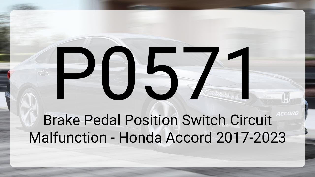 P0571 Code DTC P0571: Brake Pedal Position Switch Circuit Malfunction - Honda ...