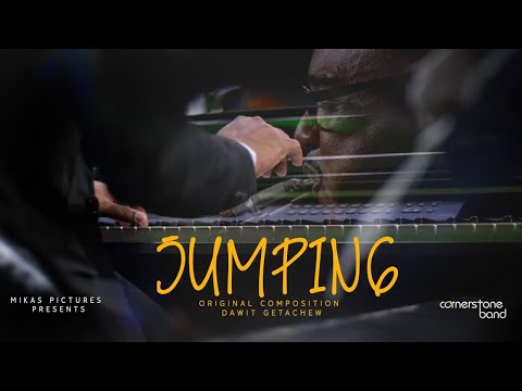 JUMPING Instrumental Music With Cornerstone Band Original Composition Dawit Getachew 