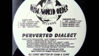 Perverted Dialect - These Words