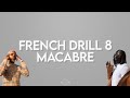 Saamou Skuu x Leto - French Drill 8 - Macabre Paroles ( Lyrics )