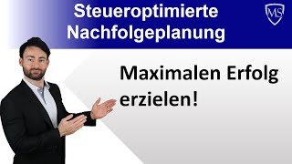 Steueroptimierte Nachfolgeplanung Das Familienheim