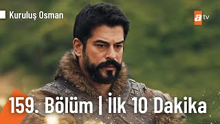 Kuruluş Osman 159 Bölüm İlk 10 Dakika 