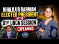 UNGA Gets a New President Khalilur Rahman Elected to Lead the 81st Session | Explained