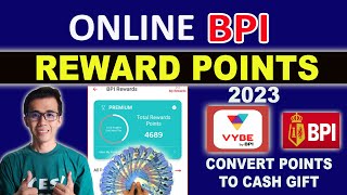 HOW TO GET REWARD POINTS ON BPI AND CONVERT IT TO CASH GIFT | ONLINE BPI REWARDS POINTS VYBE 2023