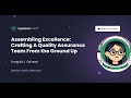 Assembling Excellence: Crafting a Quality Assurance Team from the Ground Up | Trang Bui
