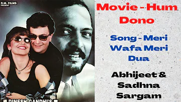 Meri Wafa Meri Dua - Hum Dono (1995) - Rishi Kapoor - Abhijeet & Sadhna Sargam