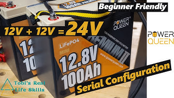 24V Series Connection | 2x  Power Queen  LiFePo4 MINI 12V 100Ah | Beginner Friendly