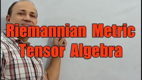 Riemannian metric gij  is second rank covariant tensor ||Riemannian metric  tensor algebra (part 2)