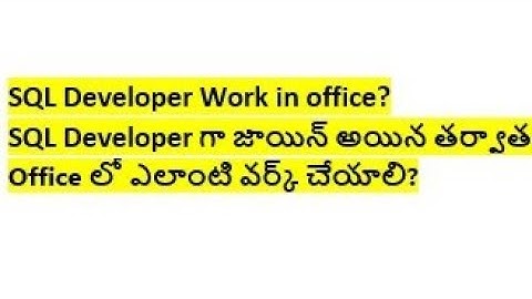 Roles and responsibilities of SQL developer